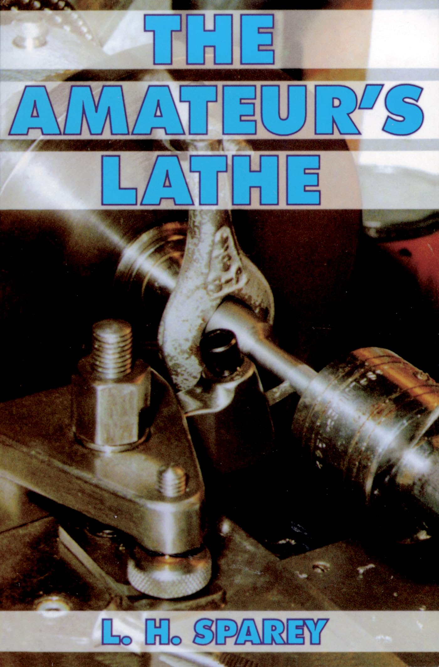The Amateur's Lathe used book depot