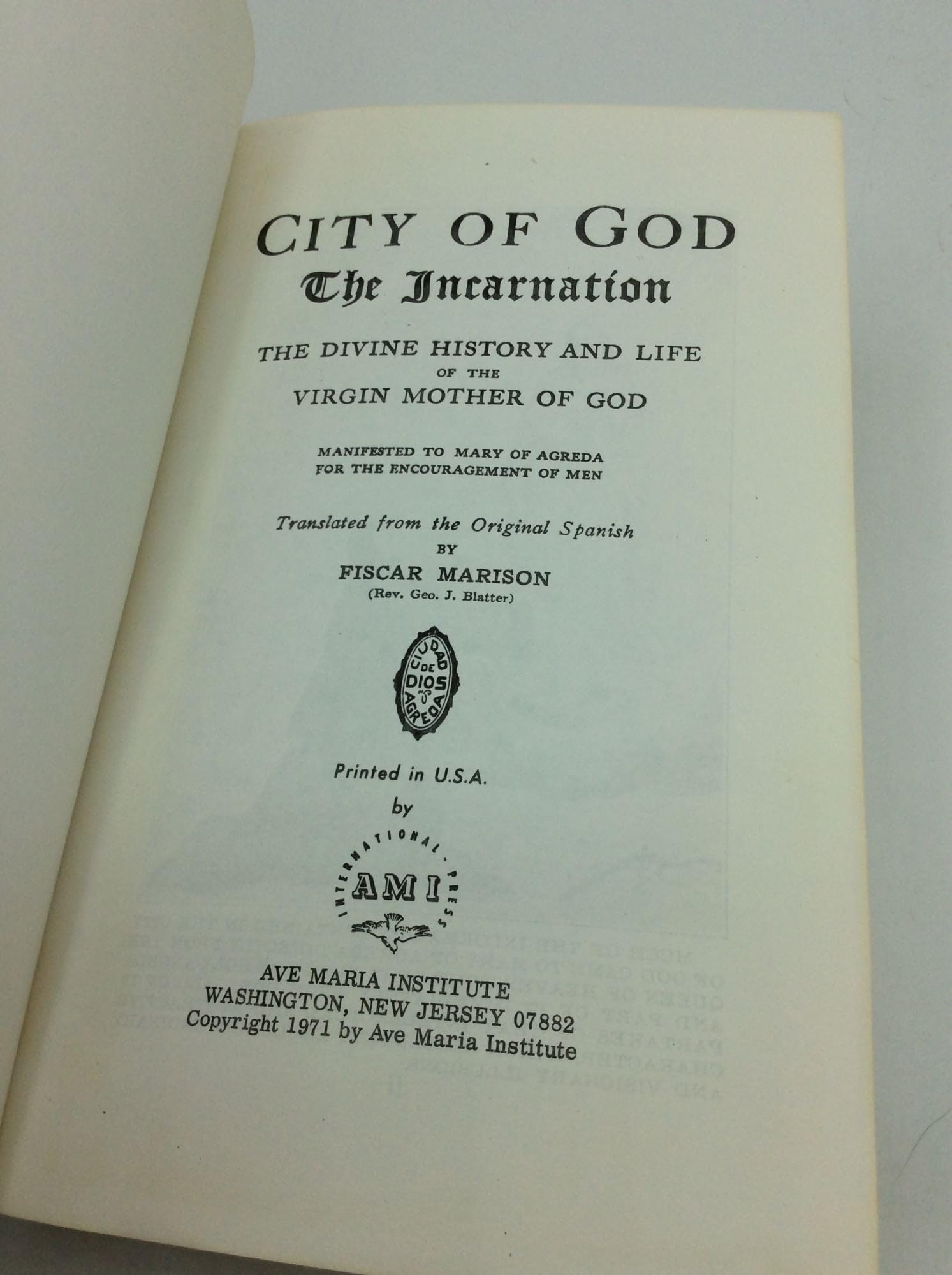 Mystical City Of God: The Transfixion : The Divine History and Life of the Virgin Mother of God used book depot