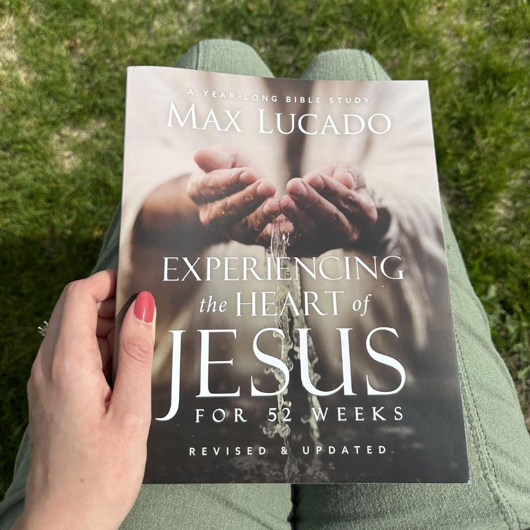 Experiencing the Heart of Jesus for 52 Weeks Revised and Updated: A Year-Long Bible Study (Life Lessons Bible Study)