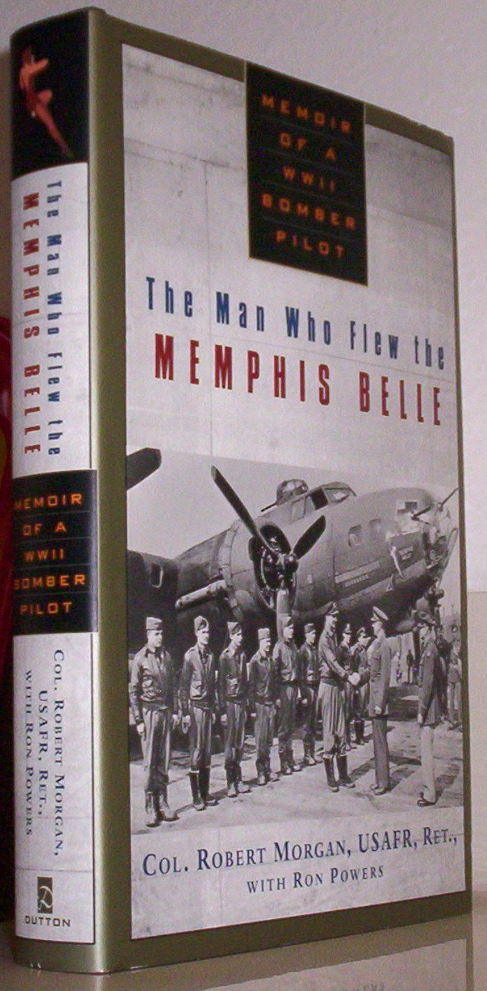 The Man Who Flew the Memphis Belle: Memoir of a WWII Bomber Pilot used book depot
