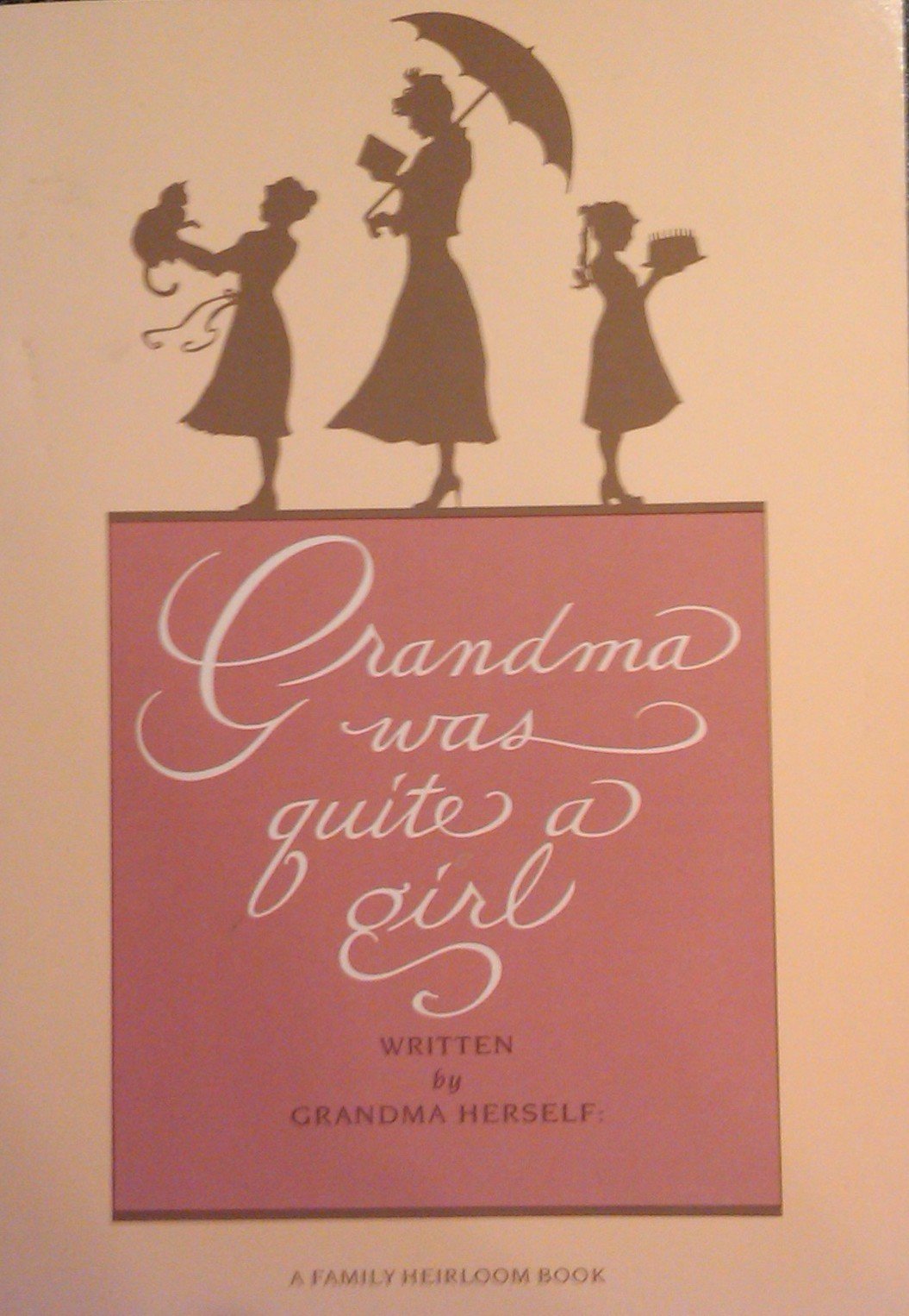 Grandma Was Quite a Girl (A Family Heirloom book) used book depot