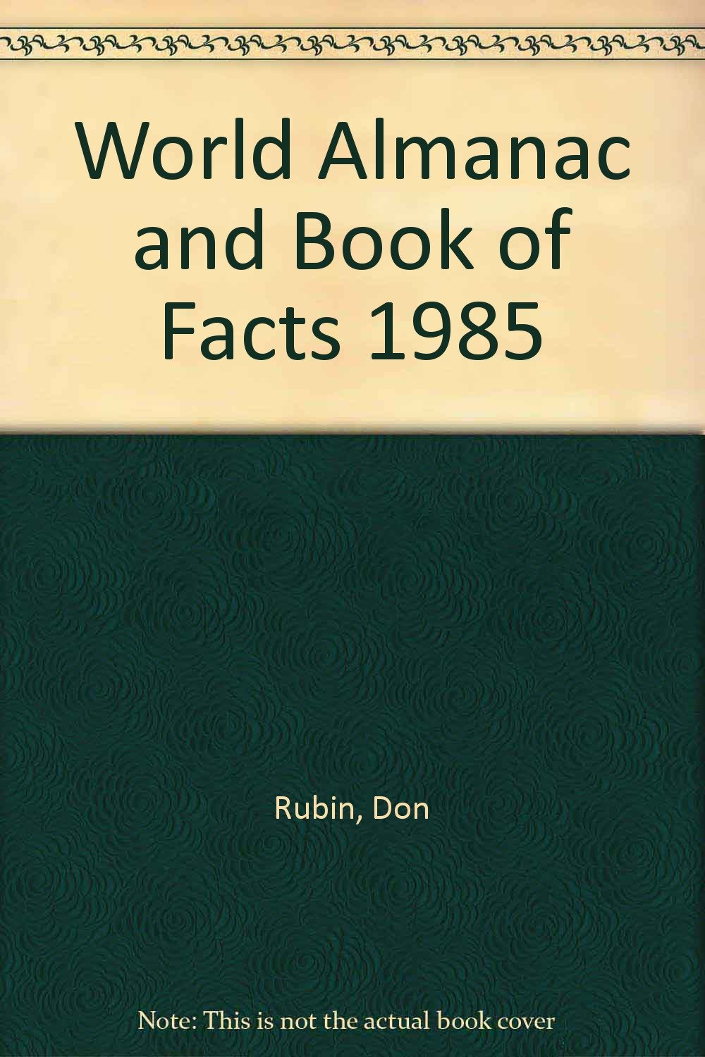 World Almanac and Book of Facts 1985 used book depot