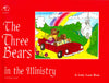 The Three Bears in the Ministry A Faith tale [Paperback] Beverly Capps