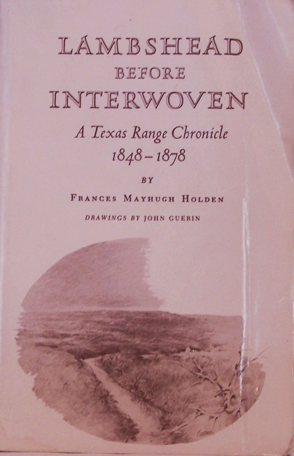 Lambshead Before Interwoven: A Texas Range Chronicle, 1848-1878 used book depot
