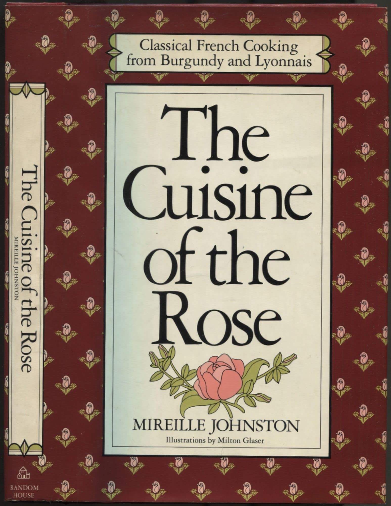 The Cuisine of the Rose: Classical French Cooking from Burgundy and Lyonnais used book depot
