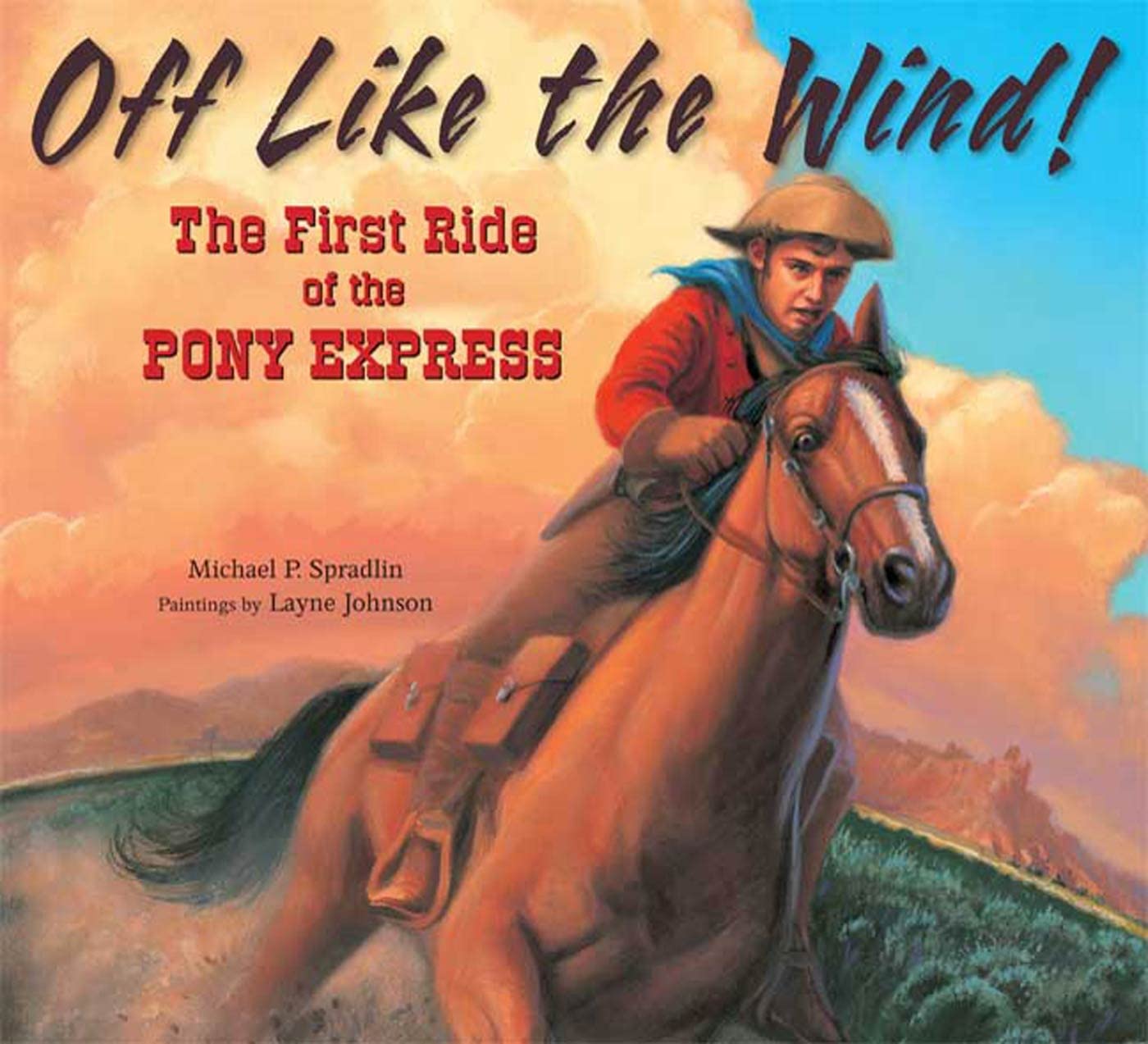 Off Like the Wind!: The First Ride of the Pony Express used book depot