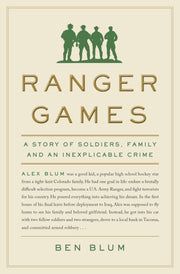 Ranger Games: A Story of Soldiers, Family and an Inexplicable Crime used book depot