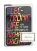 Electronic Life [Hardcover] Crichton, Michael