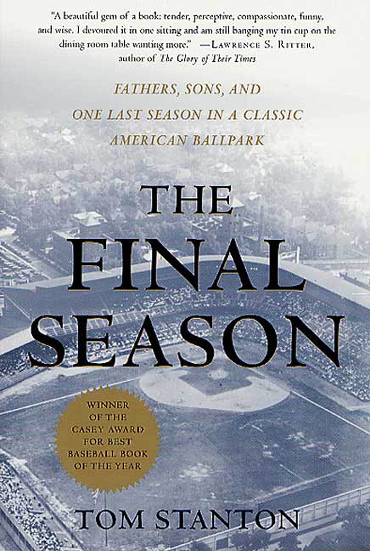 The Final Season: Fathers, Sons, and One Last Season in a Classic American Ballpark (Honoring a Detroit Legend) used book depot