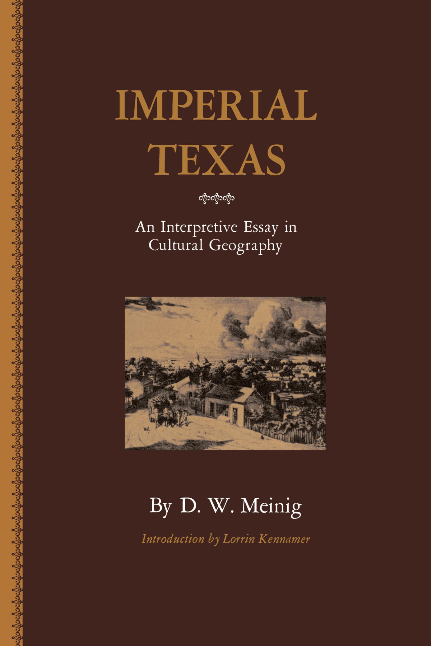 Imperial Texas: An Interpretive Essay in Cultural Geography used book depot