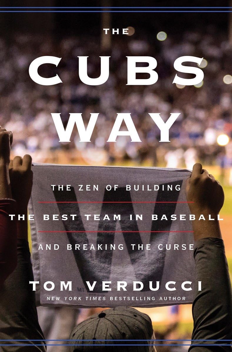 The Cubs Way: The Zen of Building the Best Team in Baseball and Breaking the Curse used book depot