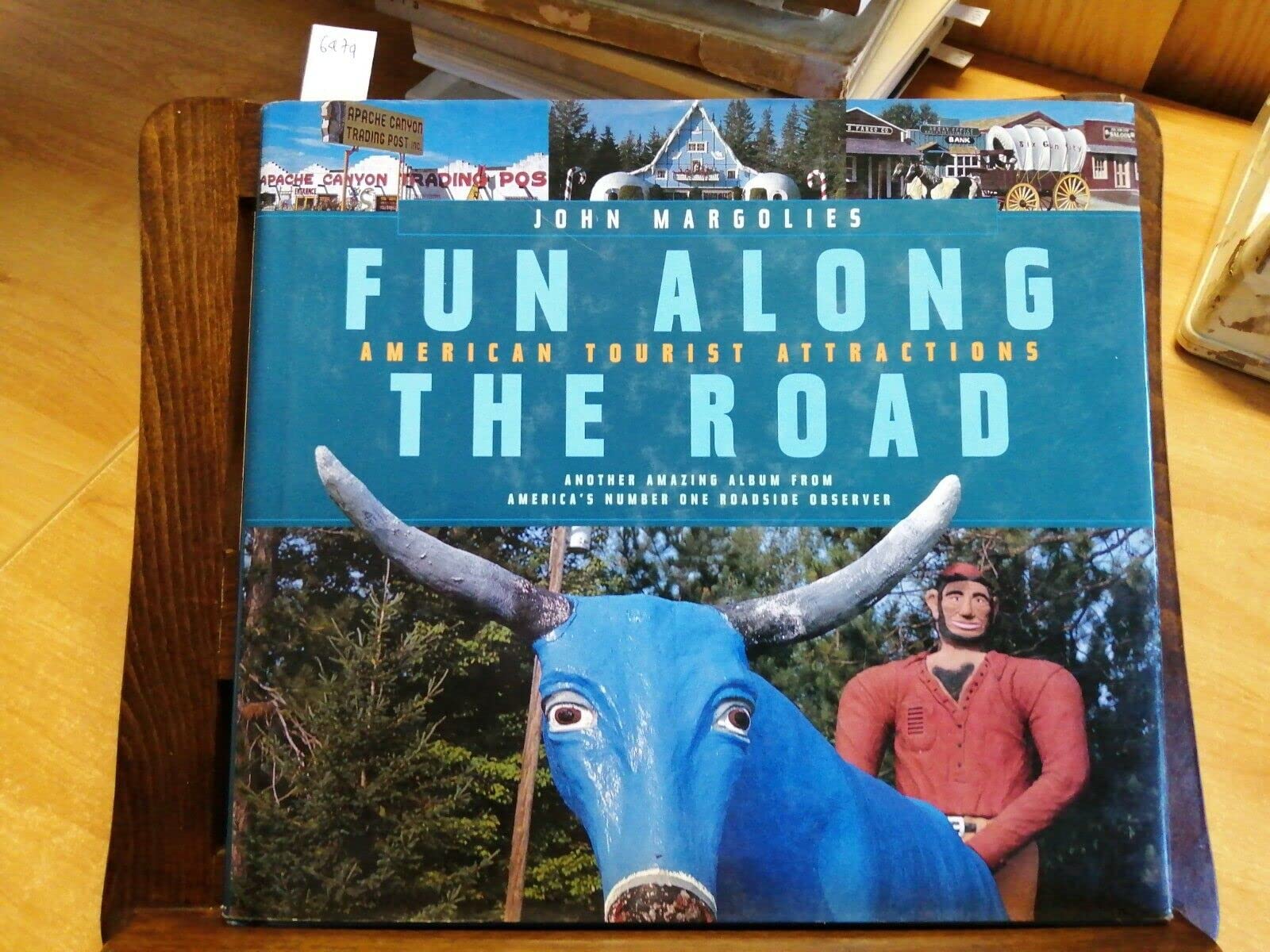 Fun Along the Road: American Tourist Attractions - Another Amazing Album from America's Number One Roadside Observer used book depot