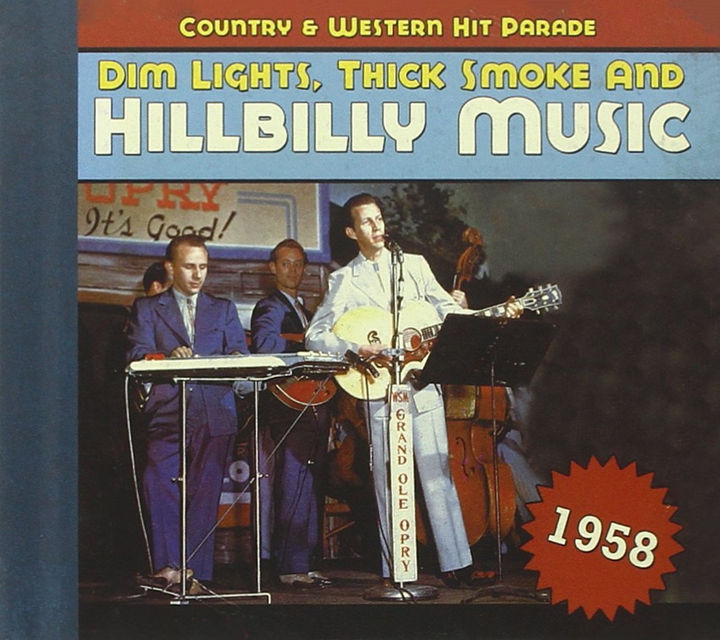 1958-Dim Lights Thick Smoke & Hilbilly Music Count used book depot