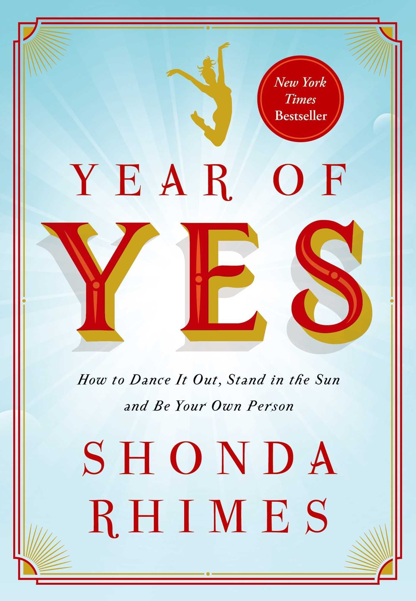 Year of Yes: How to Dance It Out, Stand In the Sun and Be Your Own Person used book depot
