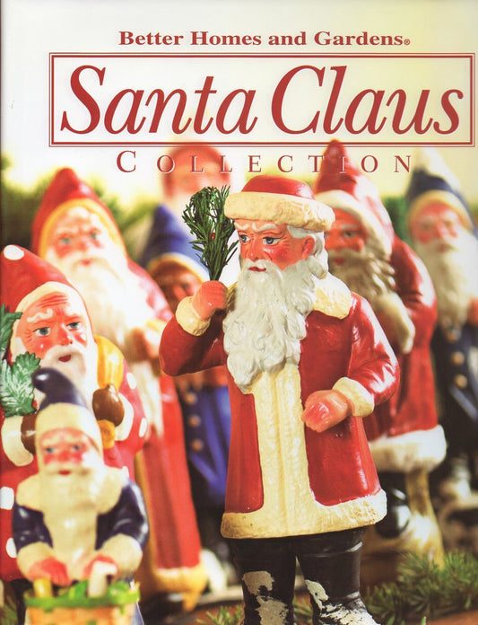 Better Homes and Gardens Santa Claus Collection 2005 volume 7 [Hardcover] Better Homes and Gardens