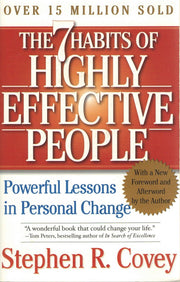 The 7 Habits of Highly Effective People: Powerful Lessons in Personal Change