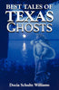 Best Tales of Texas Ghosts [Paperback] Williams, Docia Schultz