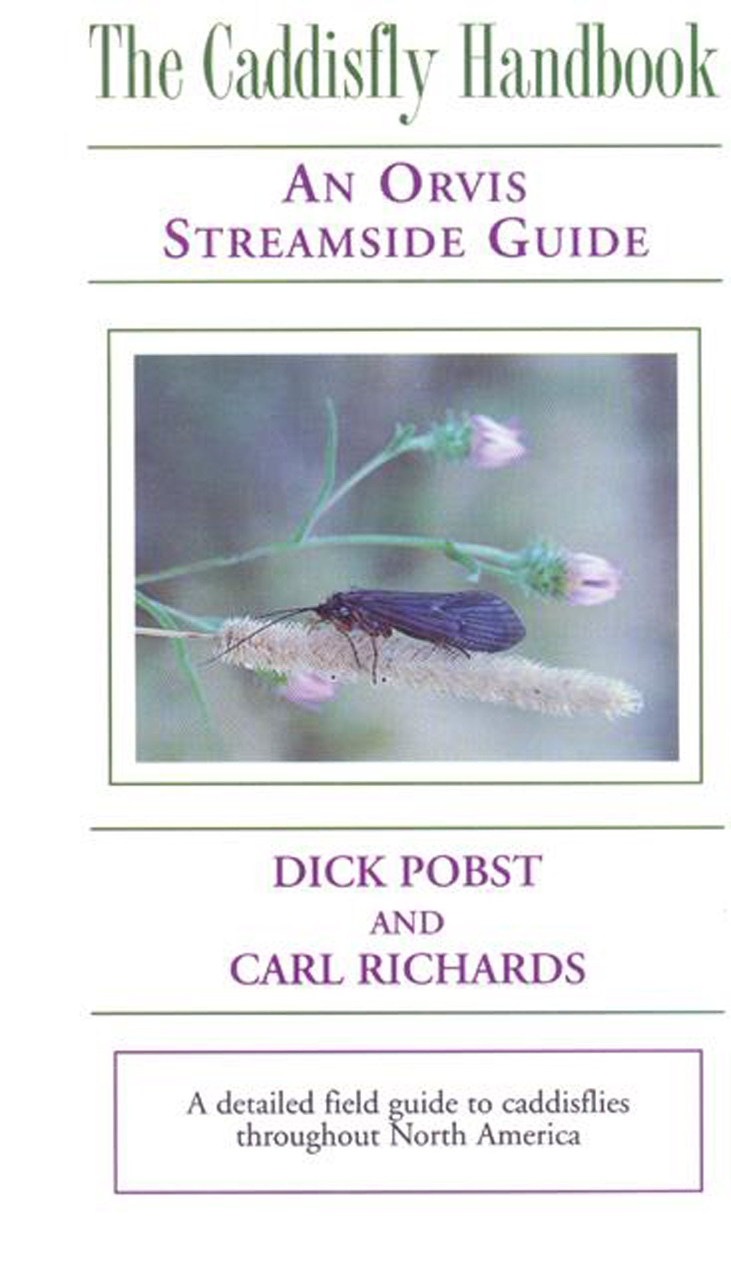 The Caddisfly Handbook: An Orvis Guide used book depot