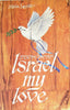 Israel, my love: A Hebrew Christian looks at Israel [Paperback] Levitt, Zola