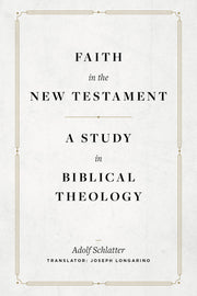 Faith in the New Testament: A Study in Biblical Theology used book depot
