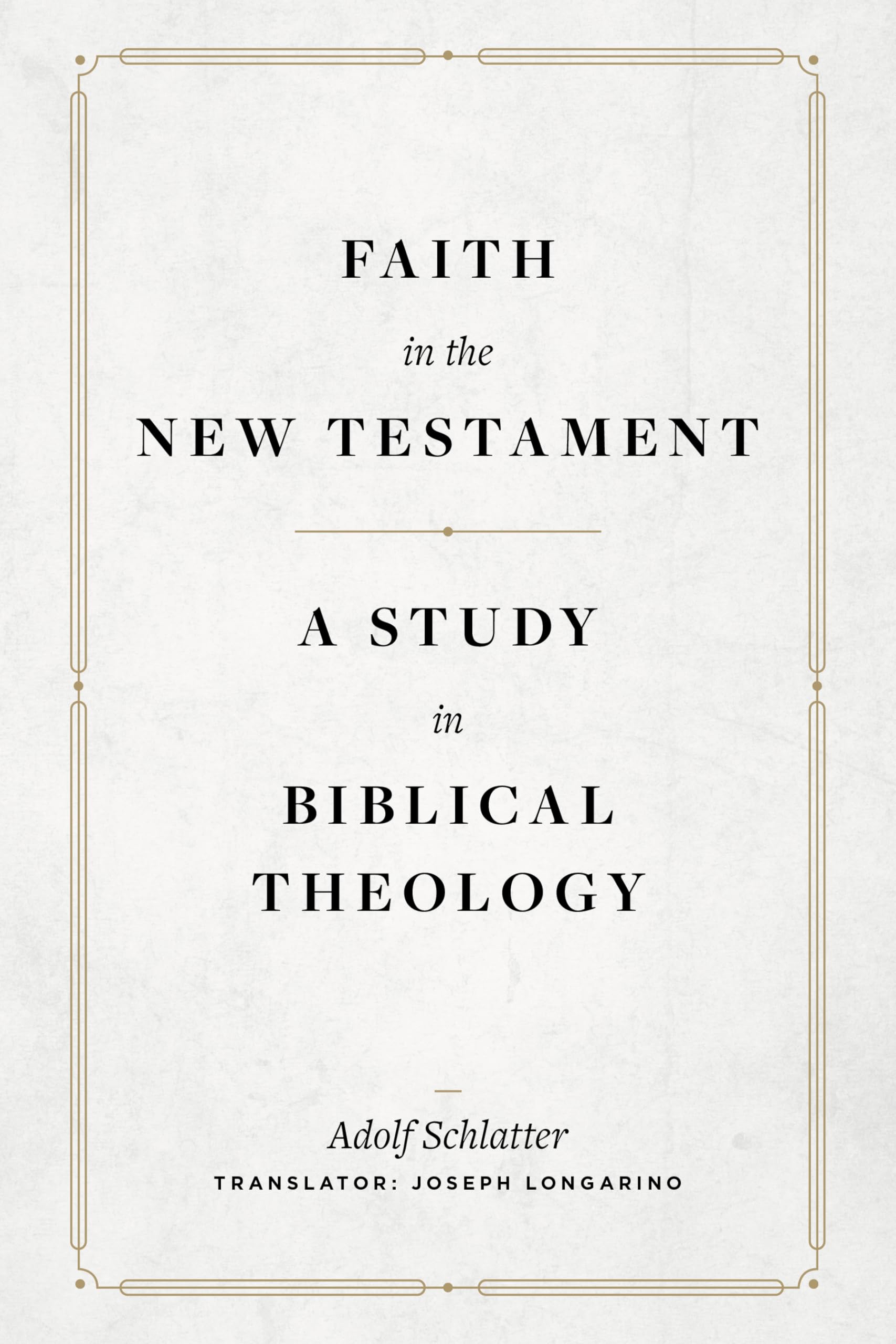 Faith in the New Testament: A Study in Biblical Theology used book depot