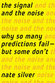 The Signal and the Noise: Why So Many Predictions Fail-But Some Don't used book depot