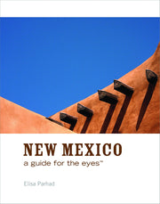 New Mexico: A Guide for the Eyes (Guides for the Eyes)