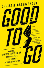 Good to Go: What the Athlete in All of Us Can Learn from the Strange Science of Recovery used book depot