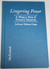 Lingering Fever: A World War II Nurses Memoir Camp, Lavonne Telshaw