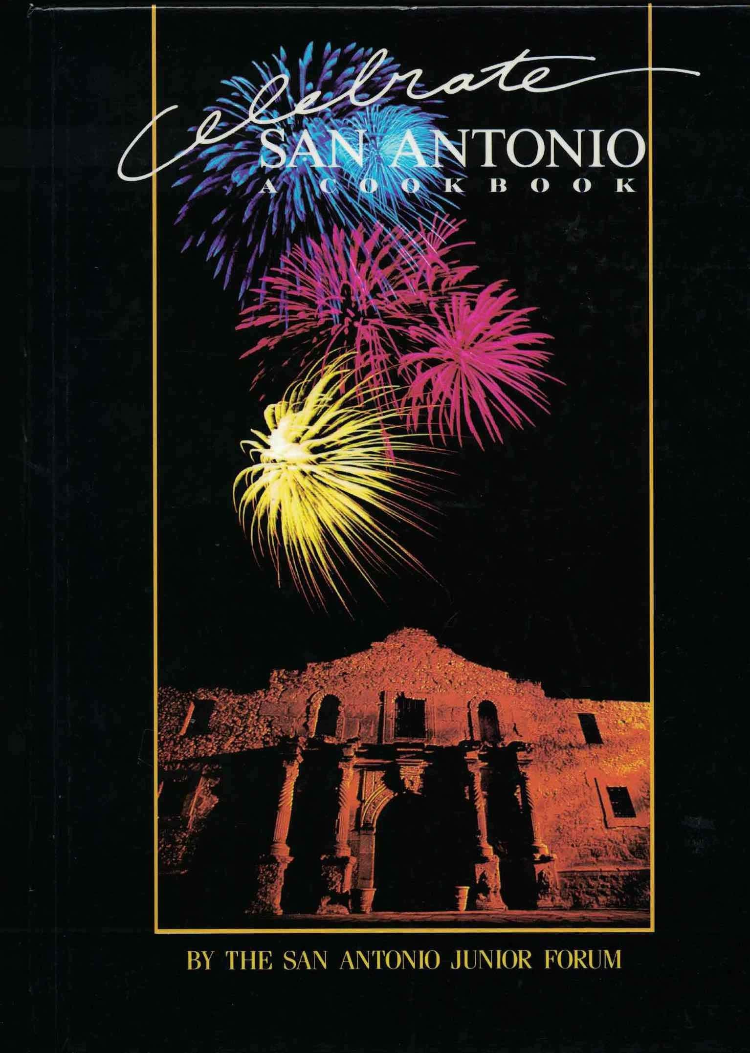 Celebrate San Antonio: A Cookbook used book depot
