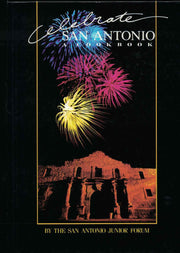 Celebrate San Antonio: A Cookbook used book depot