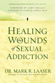 Healing the Wounds of Sexual Addiction: Discover the Practical and Spiritual Steps to Lasting Recovery used book depot