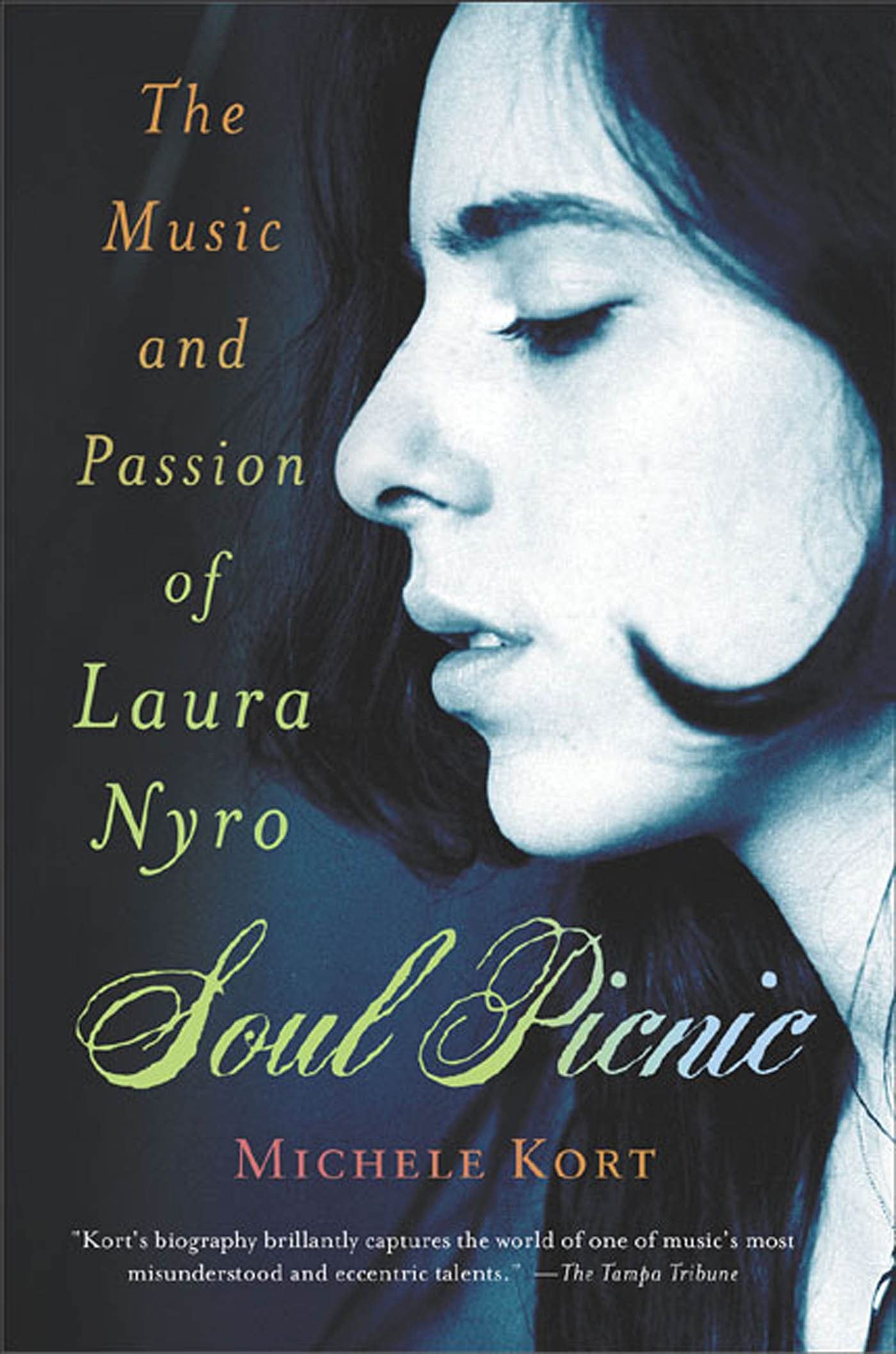 Soul Picnic: The Music and Passion of Laura Nyro used book depot
