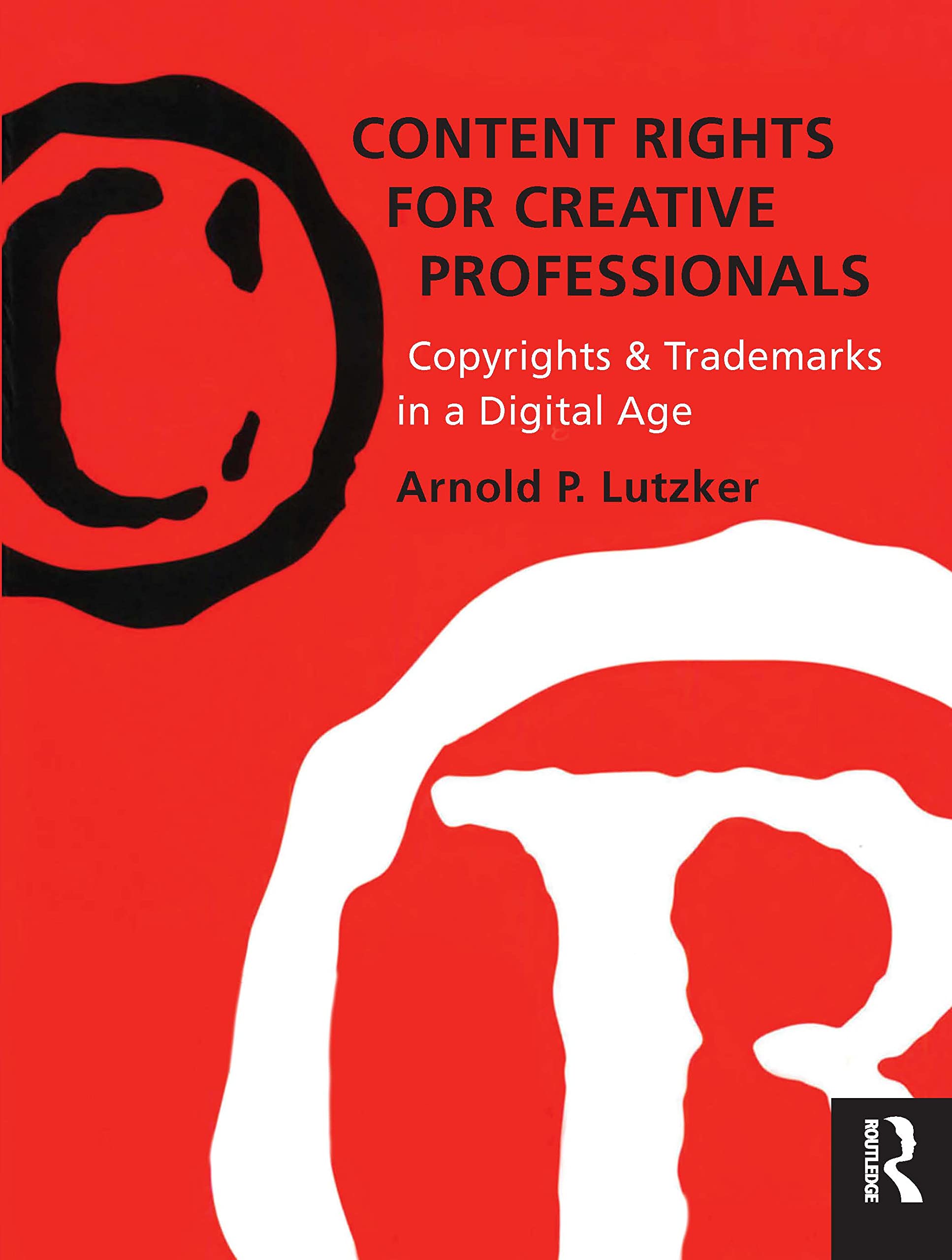 Content Rights for Creative Professionals: Copyrights & Trademarks in a Digital Age used book depot