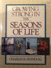 Growing Strong in the Seasons of Life [Hardcover] Swindoll, Charles