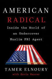 American Radical: Inside the World of an Undercover Muslim FBI Agent used book depot