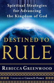 Destined to Rule: Spiritual Strategies for Advancing the Kingdom of God used book depot