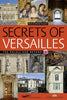 Secrets of Versailles [Paperback] Jacquet, Nicolas and Cowan, Lilith