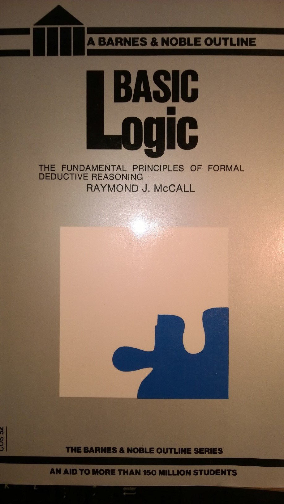 Basic Logic: The Fundamental Principles of Formal Deductive Reasoning used book depot