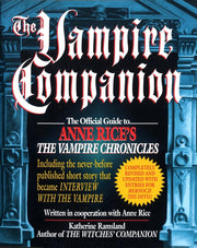 The Vampire Companion: The Official Guide to Anne Rice's The Vampire Chronicles used book depot