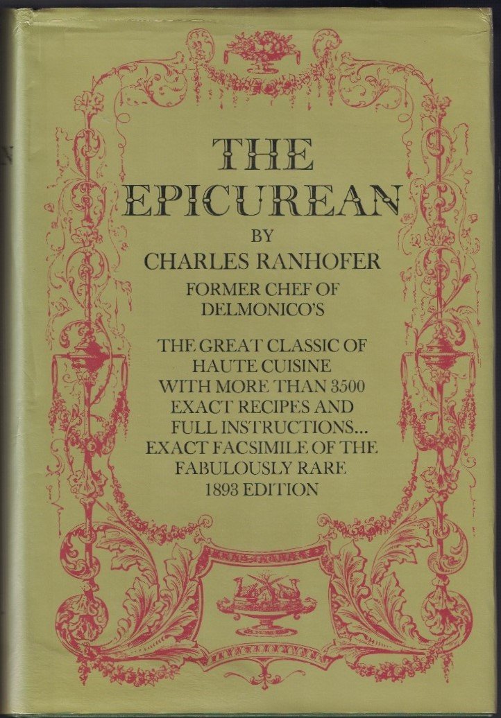 The Epicurean, a Complete Treatise of Analytical and Practical Studies on the Culinary Art, Including Table and Wine Service ... and a Selection of I used book depot