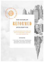 The Future of Reformed Apologetics: Collected Essays on Applying Van Til’s Apologetic Method to a New Generation used book depot