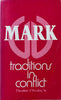 Mark: Traditions in Conflict
