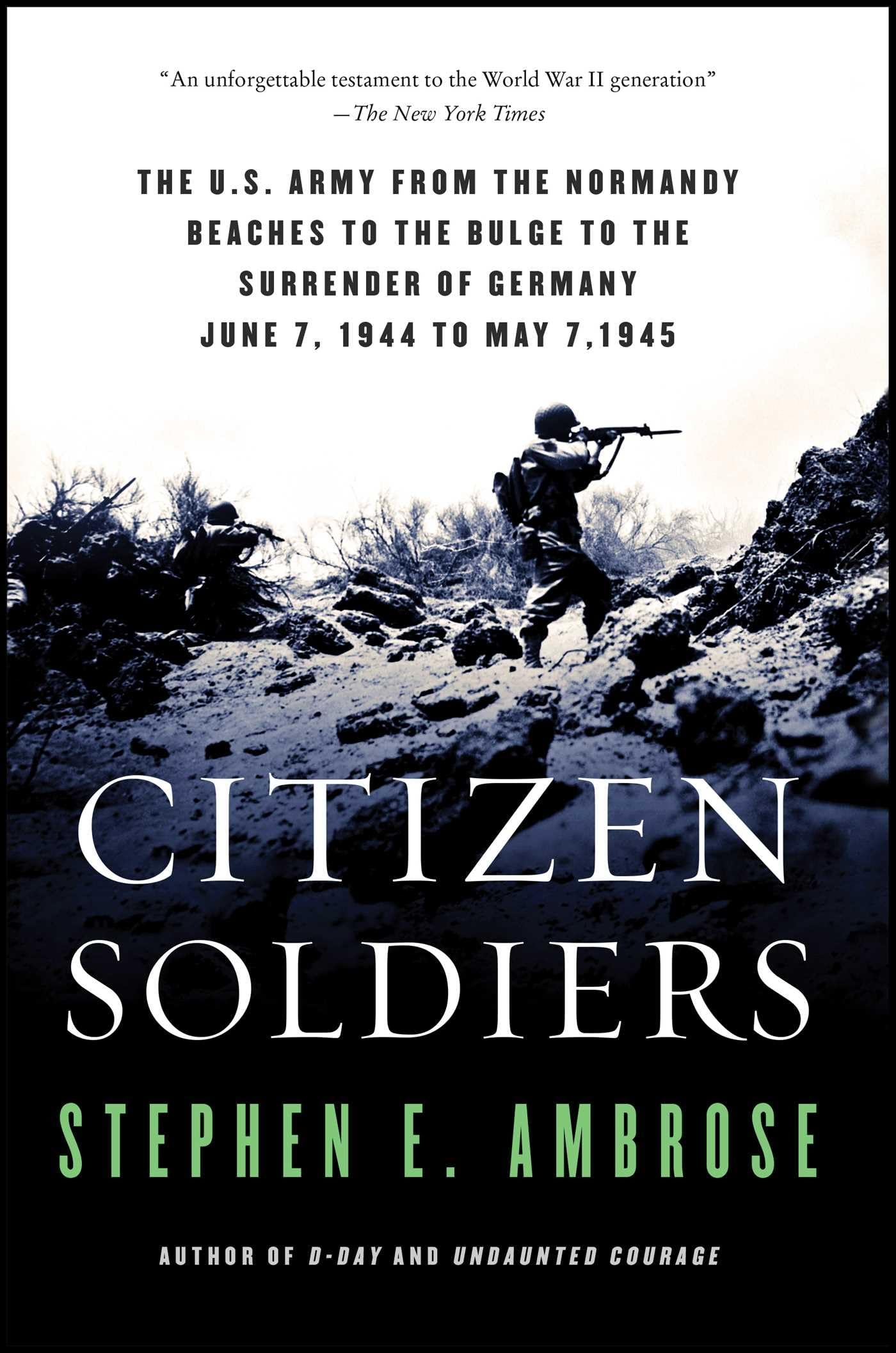 Citizen Soldiers: The U. S. Army from the Normandy Beaches to the Bulge to the Surrender of Germany used book depot