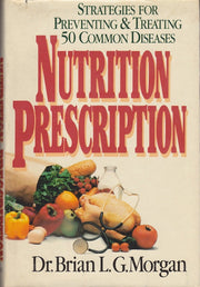 Nutrition Prescription: Strategies for Preventing & Treating 50 Common Diseases used book depot