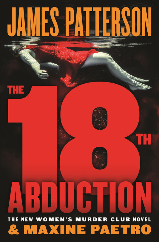 The 18th Abduction A Womens Murder Club Thriller, 18 [Paperback] Patterson, James and Paetro, Maxine
