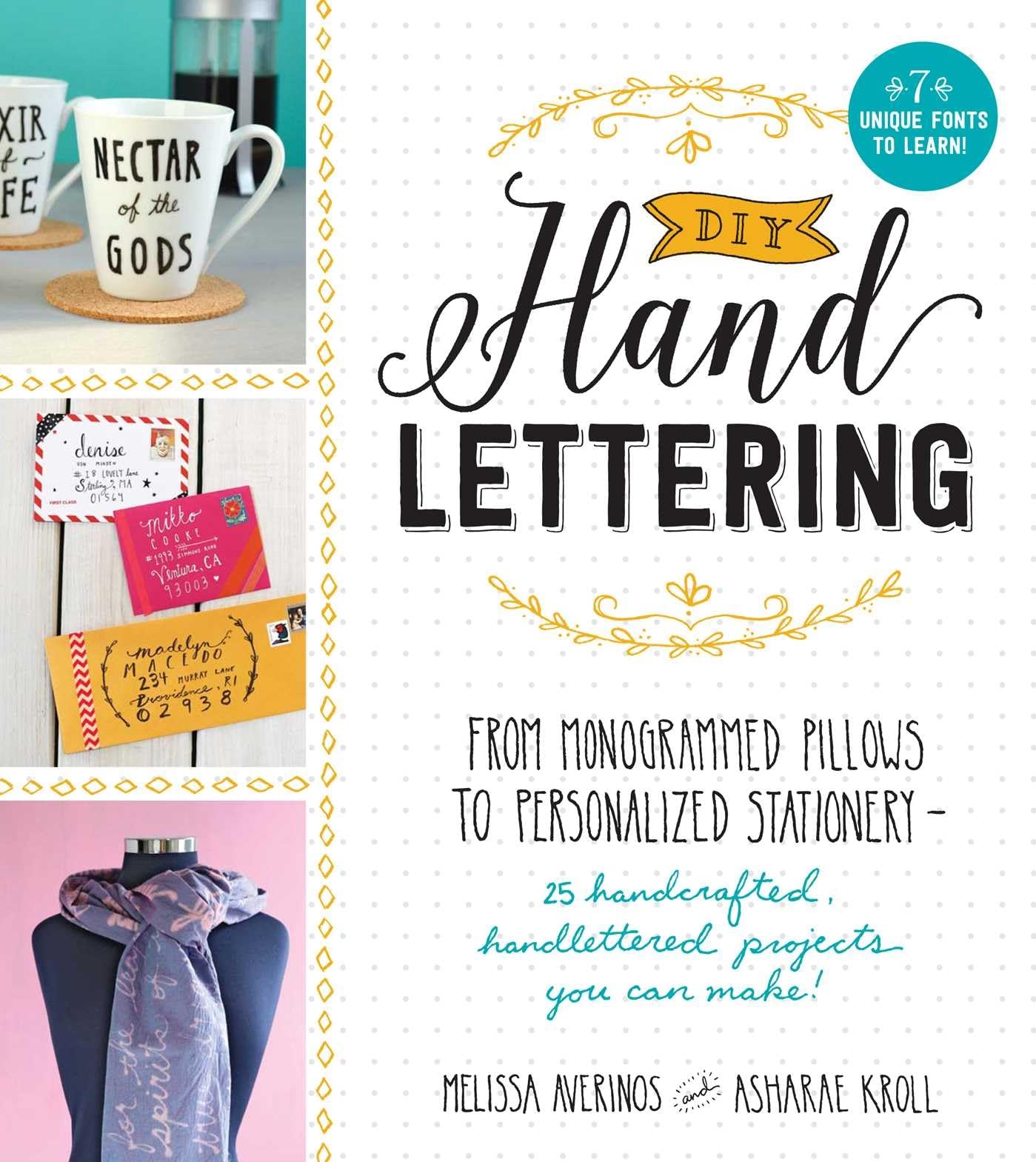 DIY Handlettering: From Monogrammed Pillows to Personalized Stationery--25 Handcrafted, Handlettered Projects You Can Make! used book depot