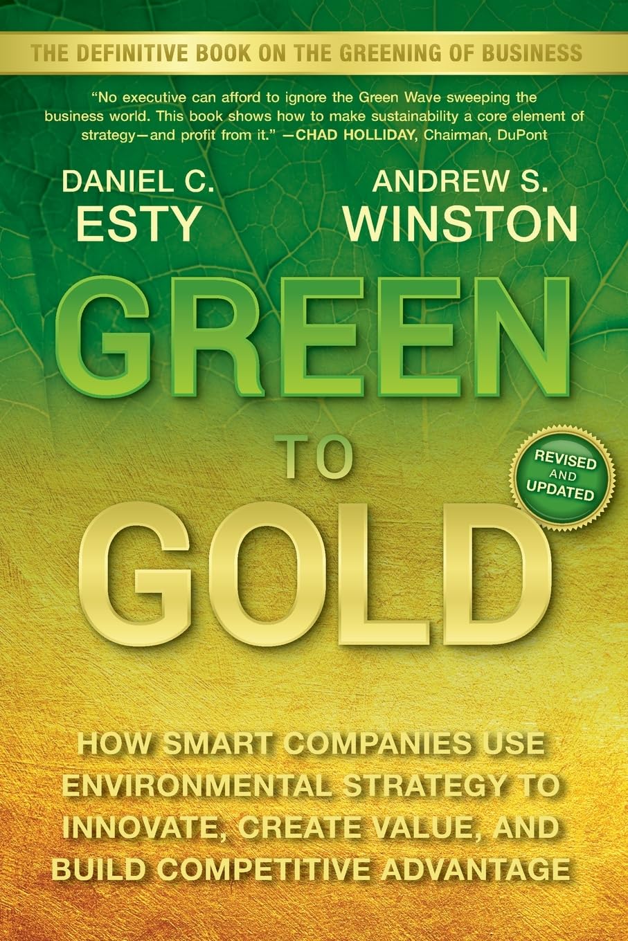 Green to Gold: How Smart Companies Use Environmental Strategy to Innovate, Create Value, and Build Competitive Advantage used book depot
