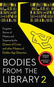 Bodies from the Library 2: Forgotten Stories of Mystery and Suspense by the Queens of Crime and other Masters of Golden Age Detection used book depot