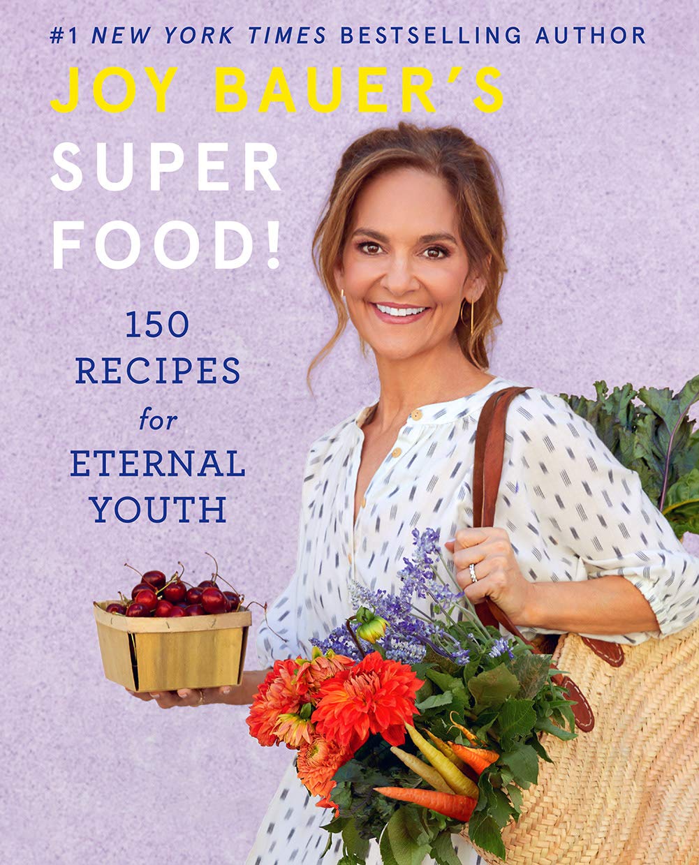 Joy Bauer's Superfood!: 150 Recipes for Eternal Youth used book depot
